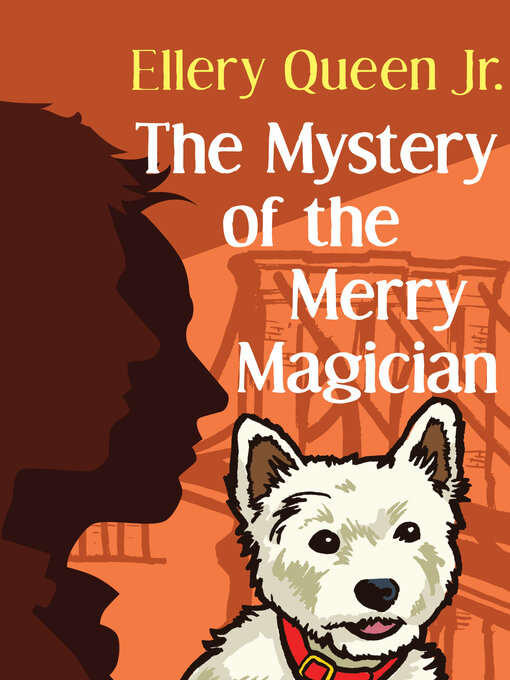 Title details for The Mystery of the Merry Magician by Ellery Queen - Available